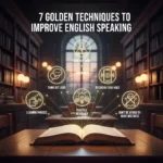 7 تکنیک طلایی برای تقویت مکالمه (Speaking) زبان انگلیسی